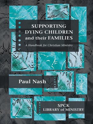 cover image of Supporting Dying Children and their Families